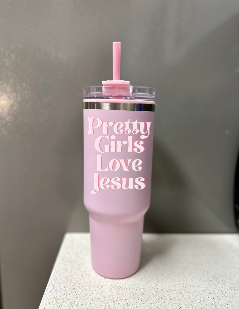 Pretty Girls Love Jesus 40oz Tumblers| Tumblers with handles