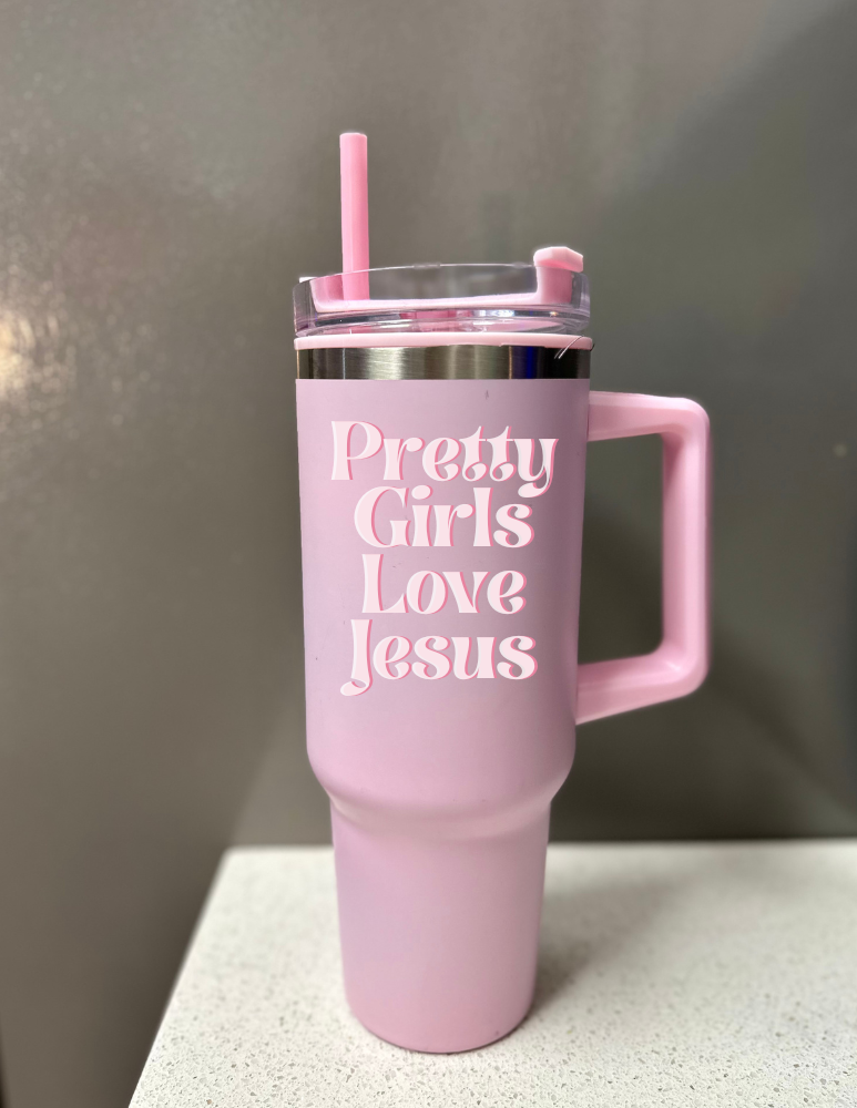 Pretty Girls Love Jesus 40oz Tumblers| Tumblers with handles